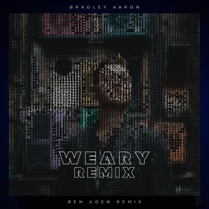 Weary (Ben Uden Remix)