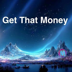 Get That Money (Extended Mix)