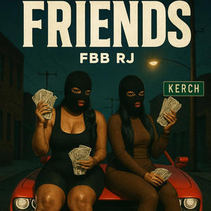 Friends (Explicit)