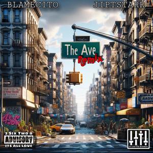 The Ave (Remix) [Explicit]