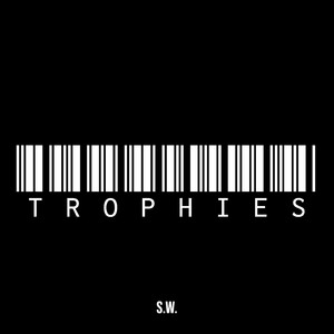 Trophies (Explicit)