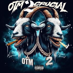 OTM 2 CRUCIAL (Explicit)