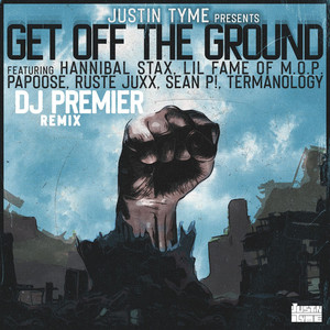 Get Off The Ground (Dj Premier Remix) [Explicit]