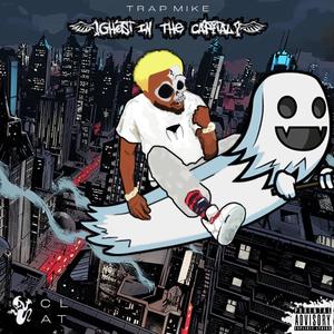 Ghost in the Capital (Explicit)