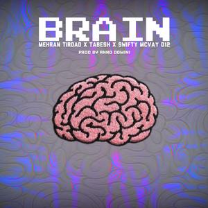 Brain (feat. Swifty McVay)