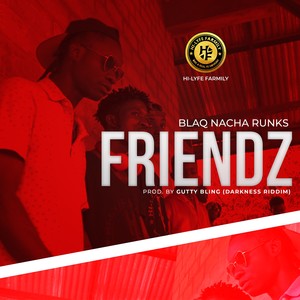 Friendz (Darkness Riddim)