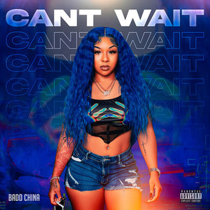 Cant Wait (Explicit)