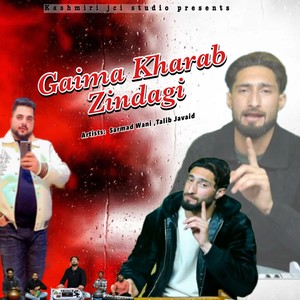 Gaima Kharab Zindagi