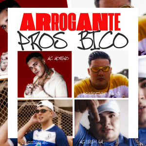 Arrogante Pros Bico