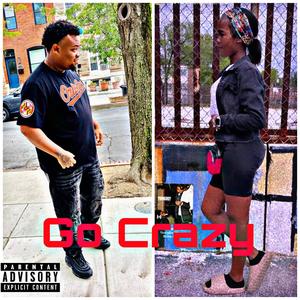 Go Crazy (feat. niqua) (Explicit)