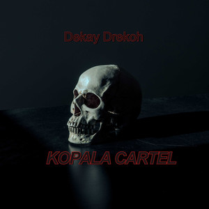 Kopala Cartel (Explicit)