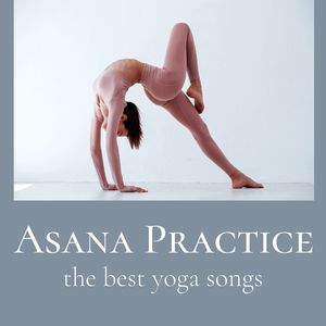 Asana Practice: The Best Yoga Songs