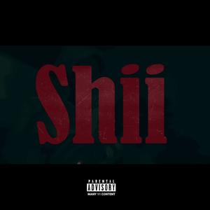 Shii (feat. Kavah & Dero-N) [Explicit]