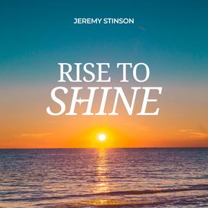 Rise to Shine
