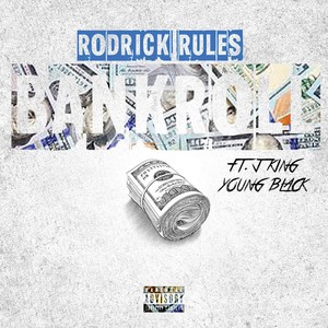 Bank Roll(feat. J King & Young Black) (Explicit)