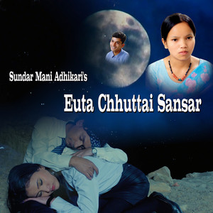 Euta Chhuttai Sansar