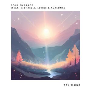 Soul Embrace (feat. Michael A. Levine & Avalona)