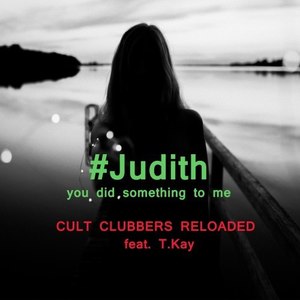 #judith You Did Something to Me