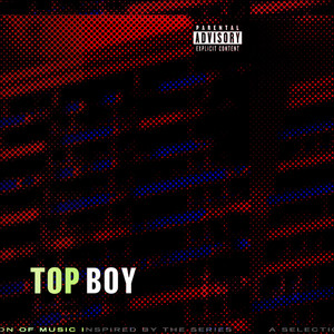 Top Boy (Explicit)