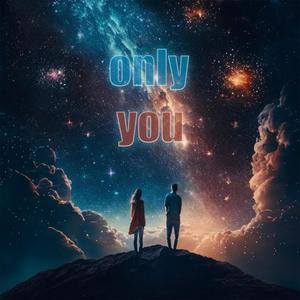 Only You (feat. Richard Aas)