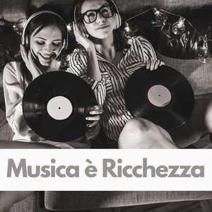 Musica È Ricchezza