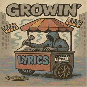 Growin' (Explicit)