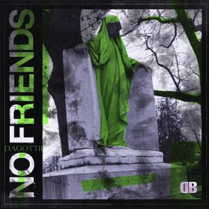 No Friends (Explicit)