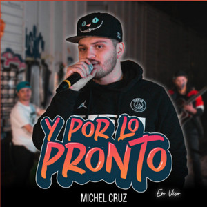 Y Por Lo Pronto (En Vivo)