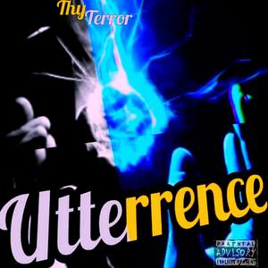 Utterrence Tape (2019 Era) [Explicit]