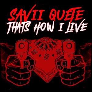 Thats How I Live (Explicit)