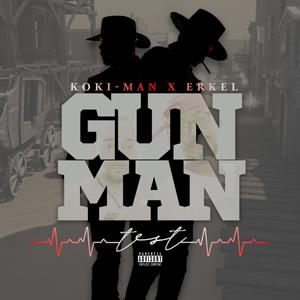 Gun Man Test (feat. Stephan Erkel) [Explicit]