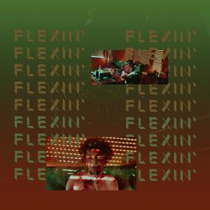 Flexin' (Explicit)