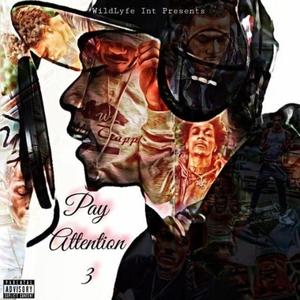 Pay Attention 3 (The Final Message) [Explicit]