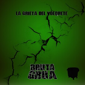 La Grieta Del Volquete