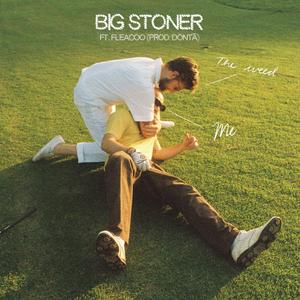 BIG STONER (feat. Fleacoo) (Explicit)