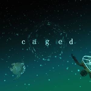 Caged