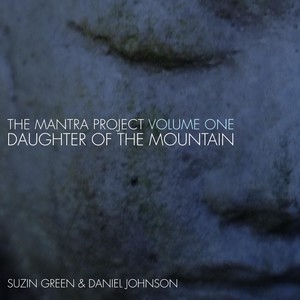 The Mantra Project, Vol. One: Daughter of the Mountain