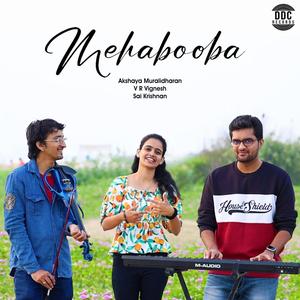 Mehabooba (feat. Akshaya Muralidharan & SaiKrishnan Sundaram) (Reprise)