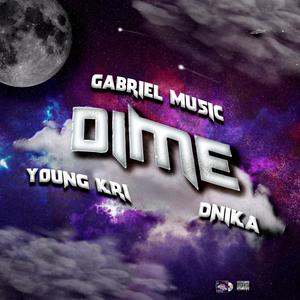 Dime (feat. Dnika & Young Kri)