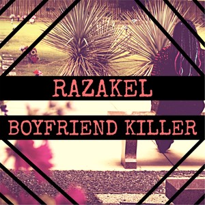 Boyfriend Killer (Explicit)