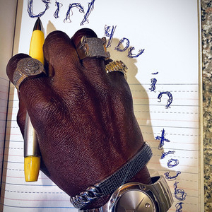 Girl Your in Trouble (Explicit)