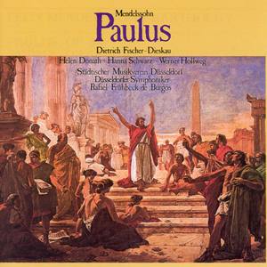 Mendelssohn: Paulus, Op. 36, MWV A14, Pt. 1 - No. 10, Chor. 