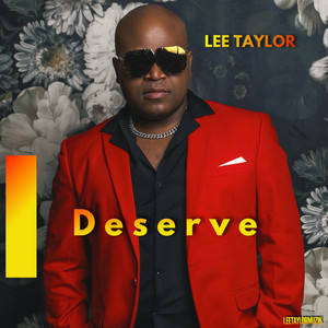 I Deserve