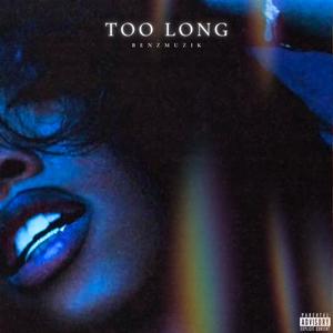 Too Long