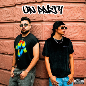 Un Party (Explicit)