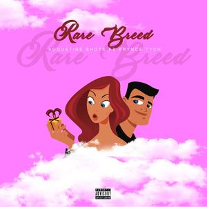 Rare Breed(feat. Prynce Tych) (Explicit)