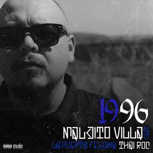 1996 (feat. La Puerta Felonia & Thai Roc) [Explicit]