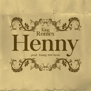 Henny (Explicit)