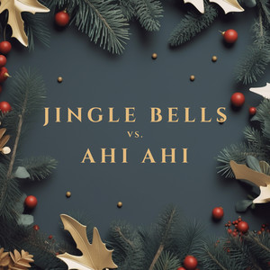 Jingle Bells vs. Ahi Ahi (Remix)