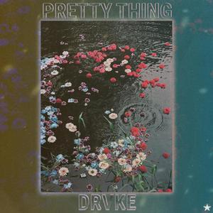 Pretty Thing (Explicit)